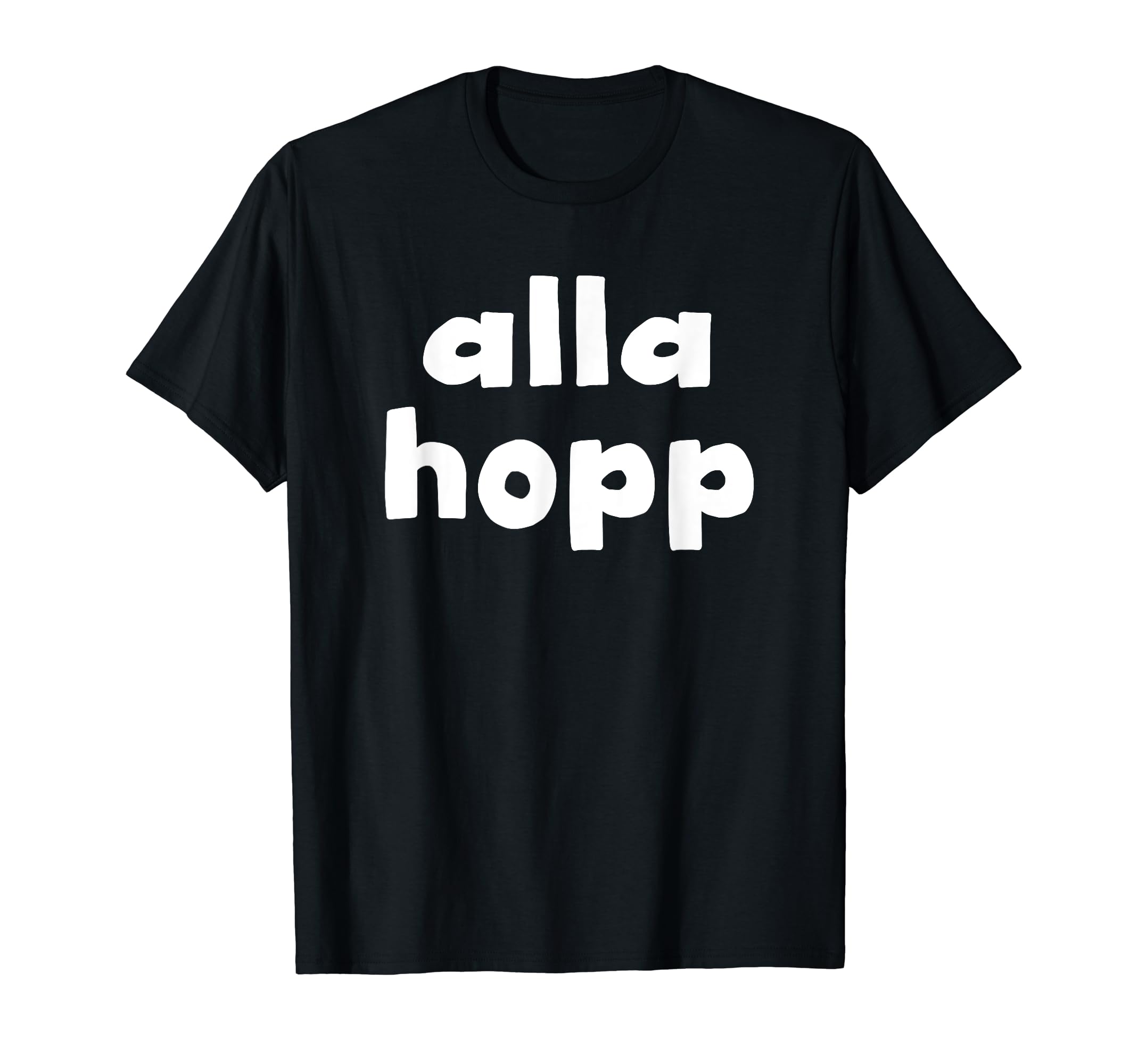 Alla Hopp Pfälzer Proverb Dialect Rheinland Pfalz T-Shirt