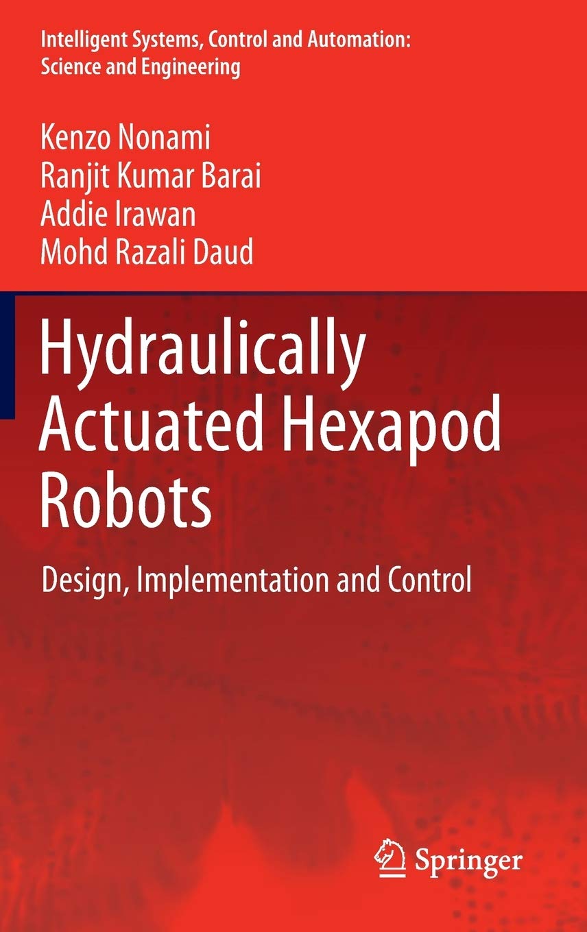 Hydraulically Actuated Hexapod Robots: Design, Implementation and Control