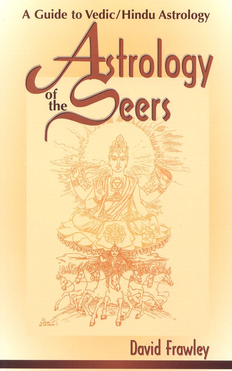 Astrology of the Seers: A Guide to Vedic/Hindu Astrology Paperback – May 30, 2000