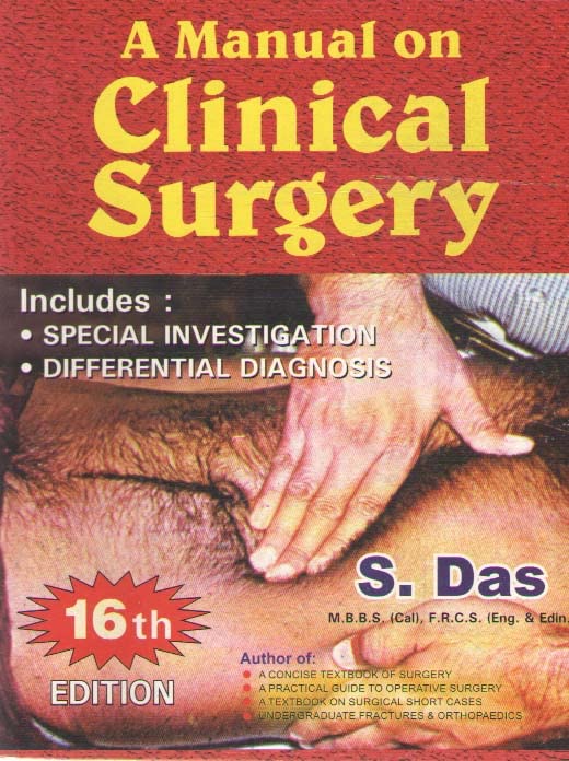 A MANUAL ON CLINICAL SURGERY [paperback] S .DAS [Jan 01, 2022]… Unknown Binding