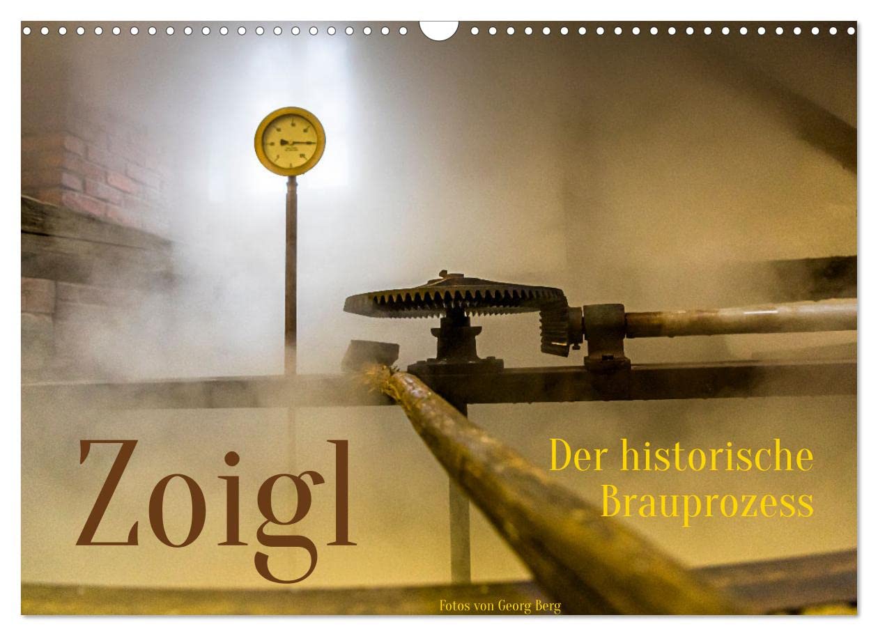 Zoigl. Der historische Brauprozess (Wandkalender 2023 DIN A3 quer), Calvendo Monatskalender