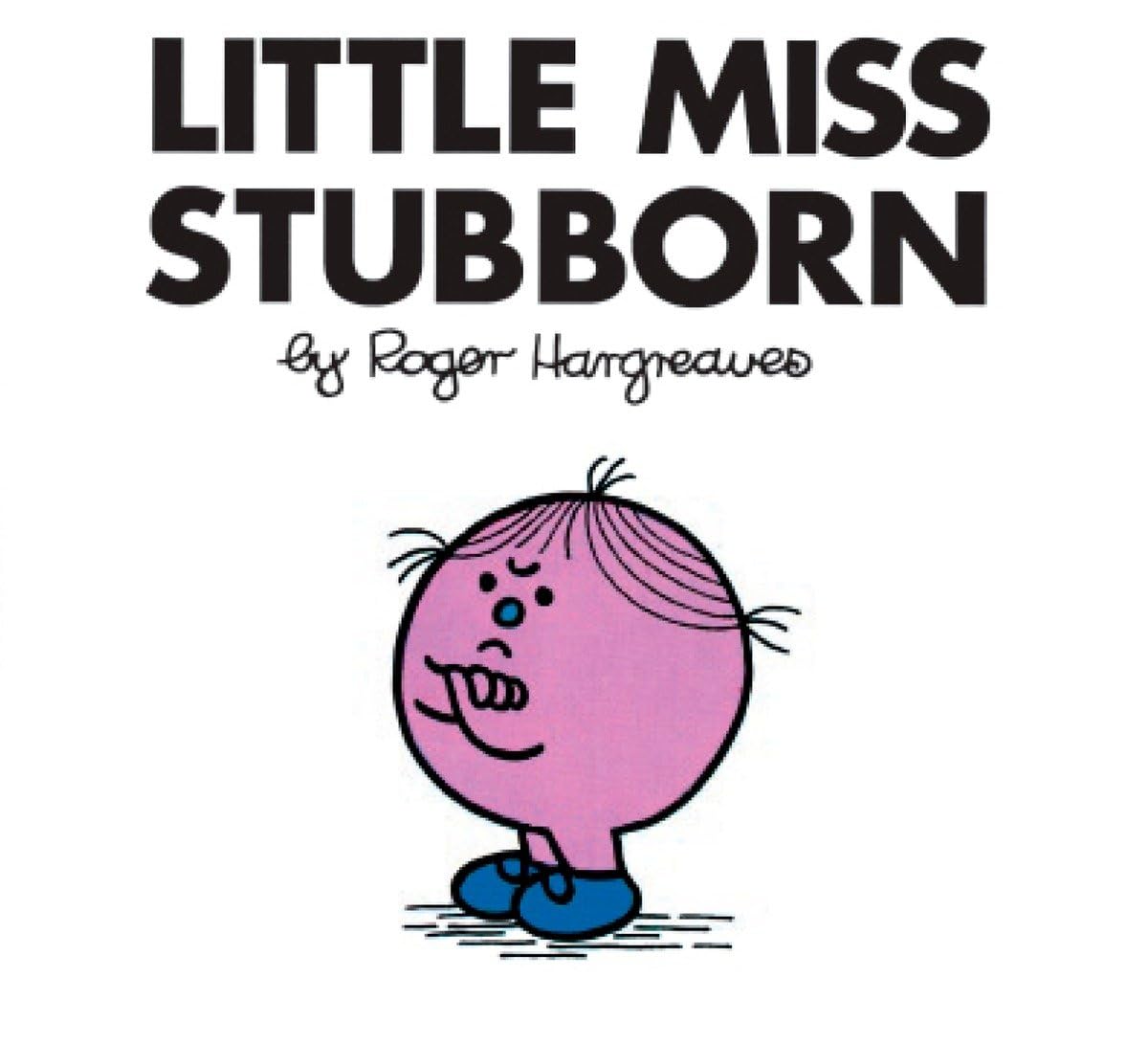 Little Miss Stubborn (Mr. Men and Little Miss)