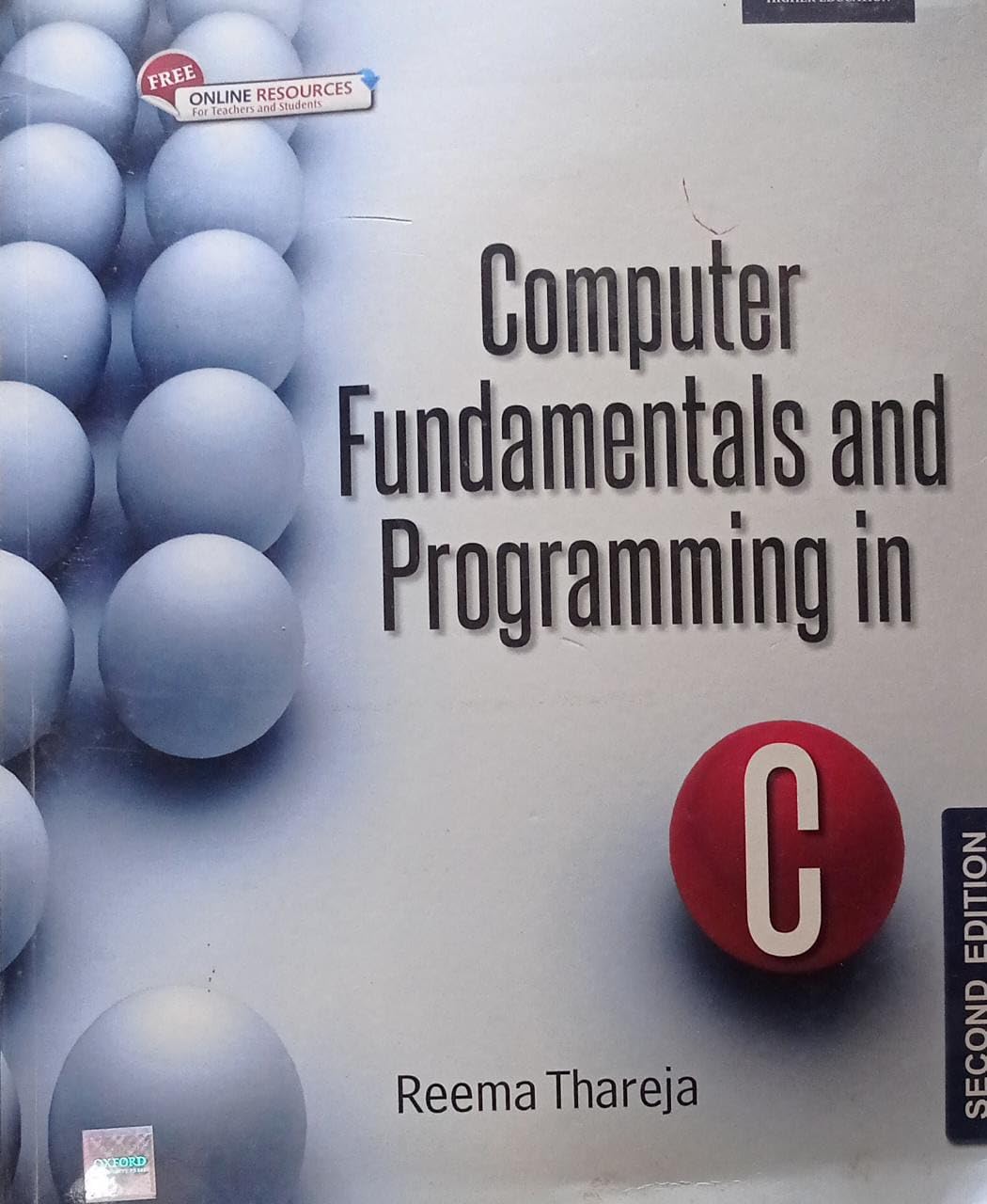 Computer Fundamentals and Programming in C By Reema Thareja SECOND HAND BOOK NVB+6665547474 Paperback – 1 January 2020