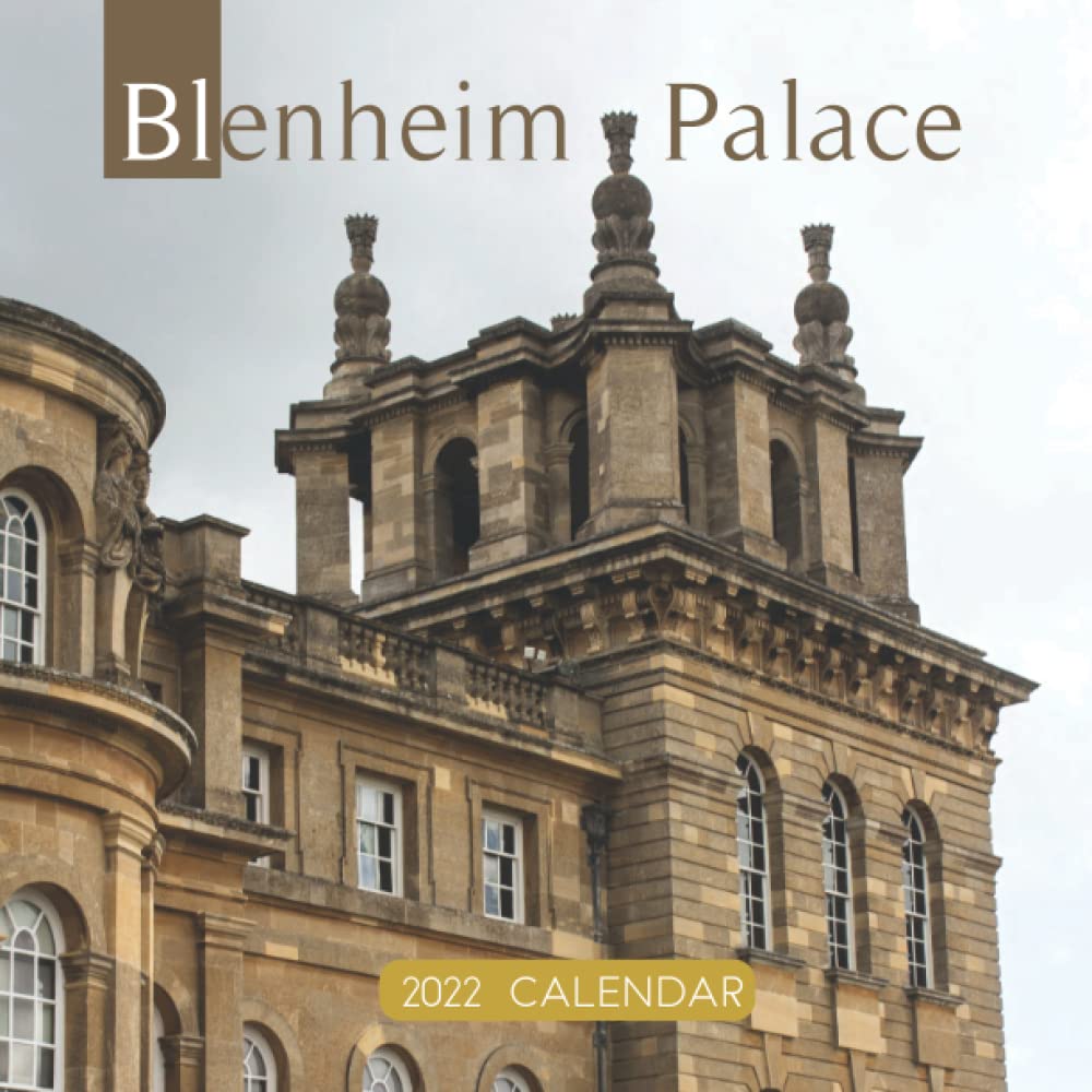 Blenheim Palace 2022 Calendar: Great Gift Calendar 2022 for new year 2022 with beautiful photos - 8.5''x11''