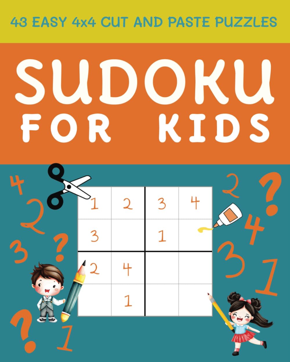 Sudoku For Kids: 43 Easy 4x4 Cut and Paste Puzzles