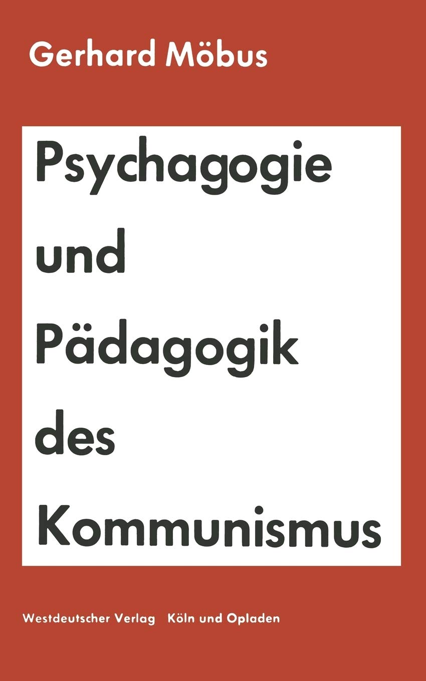 Psychagogie und Pädagogik des Kommunismus