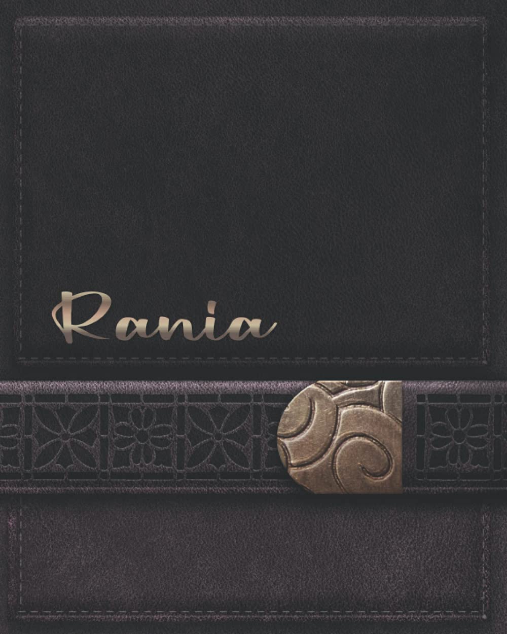 RANIA JOURNAL GIFTS: Novelty Personalized Present With Customized Name On The Cover (Rania Notebook)