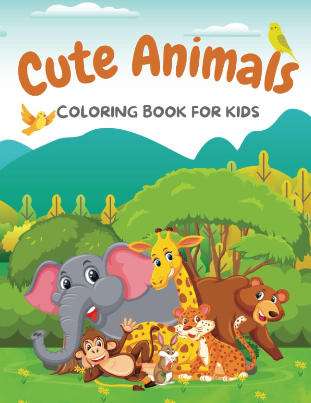 Cute Animal Coloring Book For Kids: Pages with Fun and Playful Animals Easy to Color | Owl, Elephant, Giraffe, Monkey, Lion, Bear, and Many Others for Girls and Boys Ages 4-8