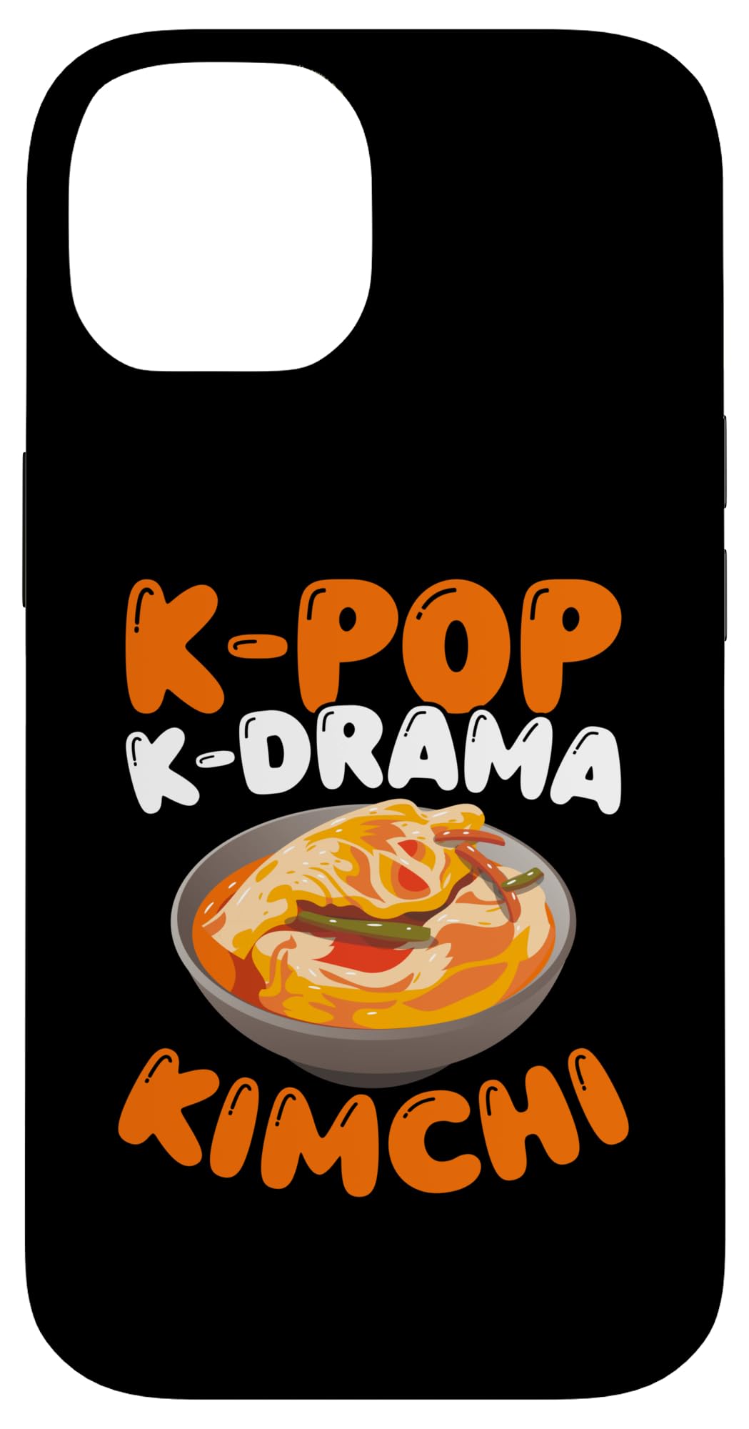 iPhone 14 Kimchi Lover Asian Food Lover K-Pop. K-Drama. Kimchi. Case