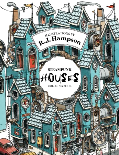 Steampunk Houses Coloring Book (R.J. Hampson Coloring Books)