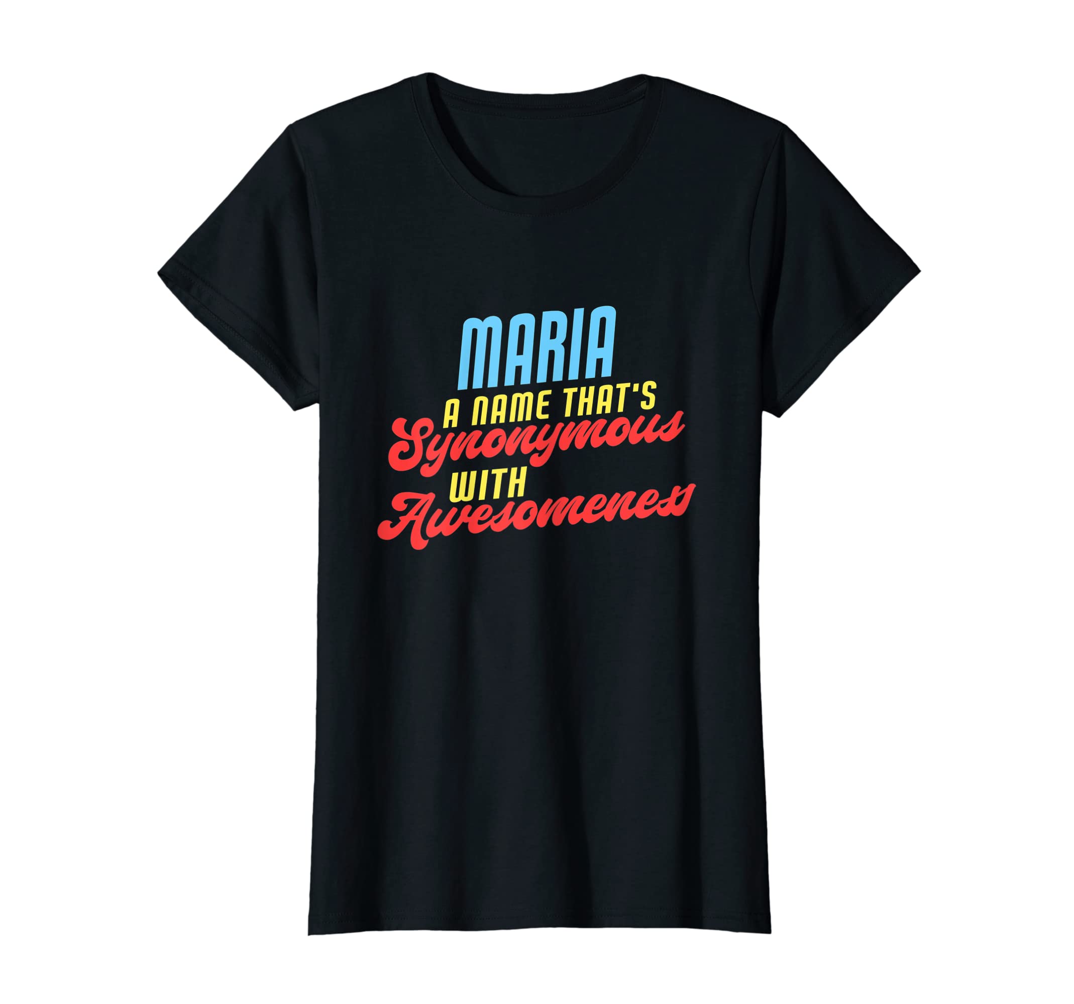 Funny Name Maria DesignsMaria Awesome Saying Funny Maria Name T-Shirt