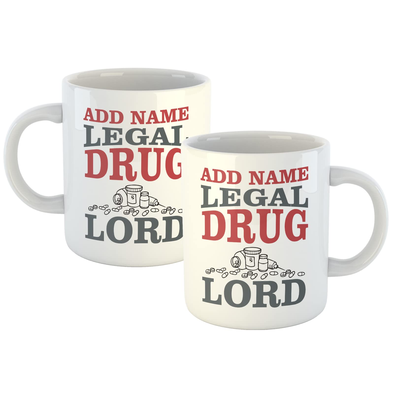 Personalised Mug Legal Drug Lord - Add Your Special One's Name (11oz) - Custom Gift for Doctors, Pharmacist, Chemist, Birthdays, Christmas, Special Occasions, Secret Santa