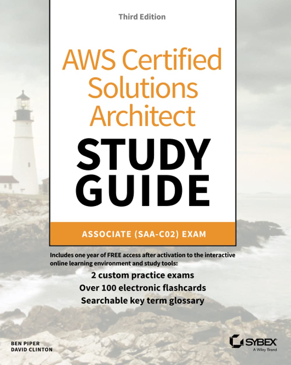 AWS Certified Solutions Architect Study Guide, 3E- Associate SAA-C02 Exam