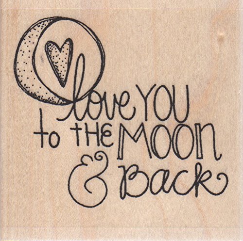 Love You to The Moon and Back Wood Mounted Rubber Stamp (D19062)