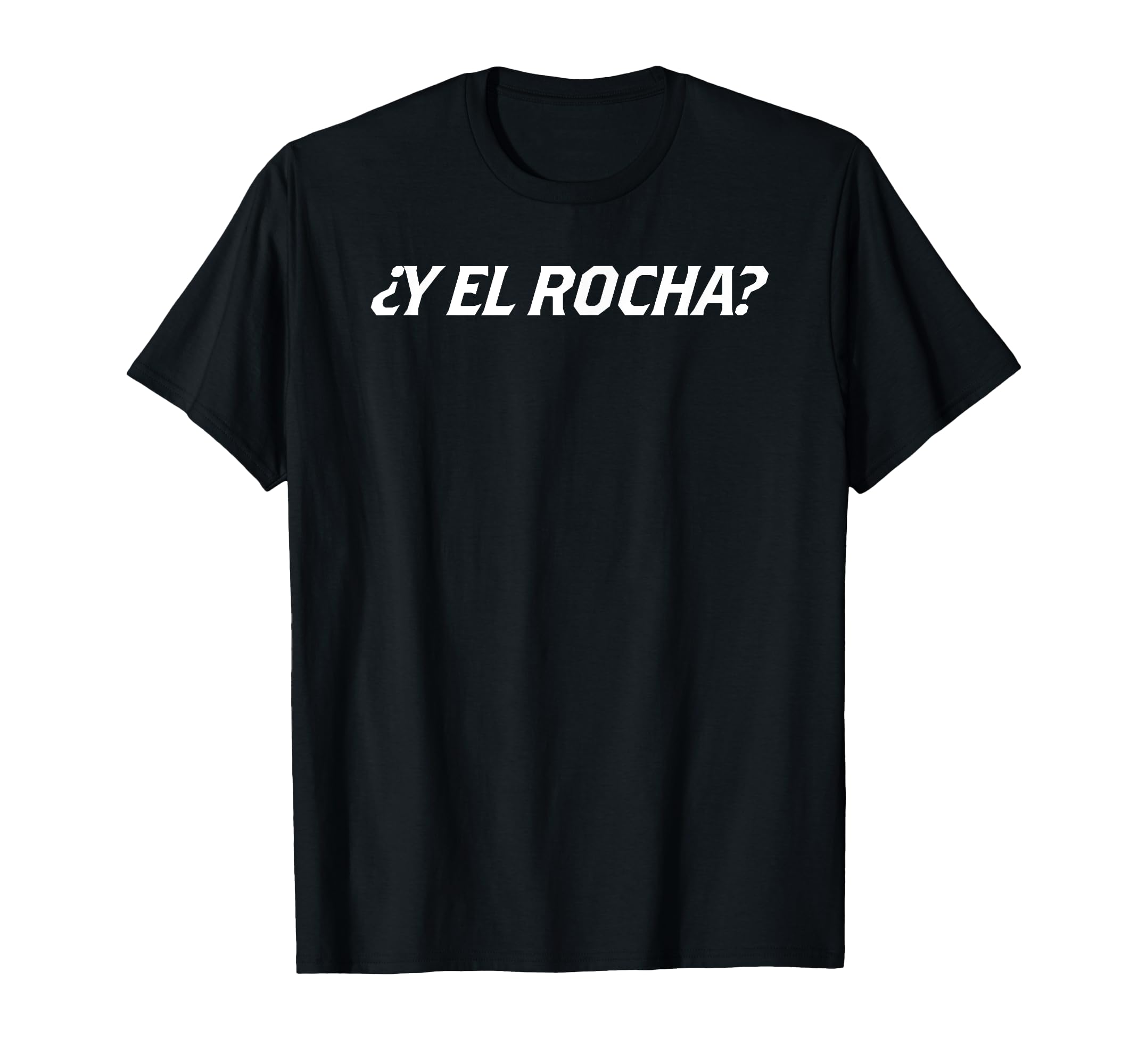 Y el Rocha en tendencia viral T-Shirt