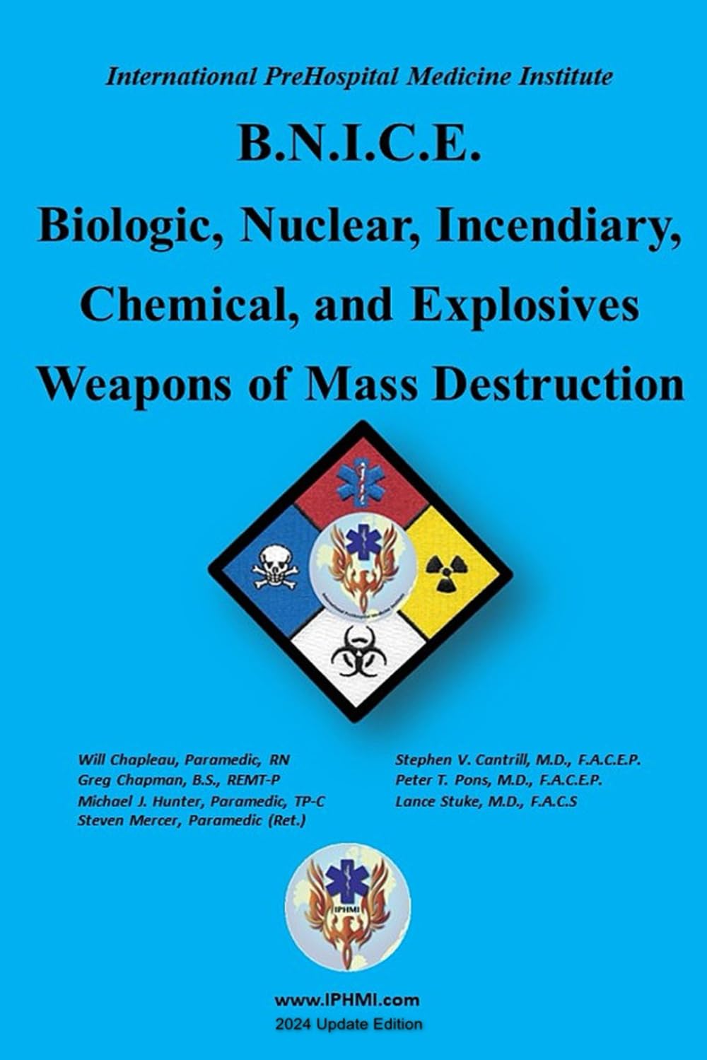 BNICE - Biological, Nuclear, Incendiary, Chemical and Explosive Weapons of Mass Destruction