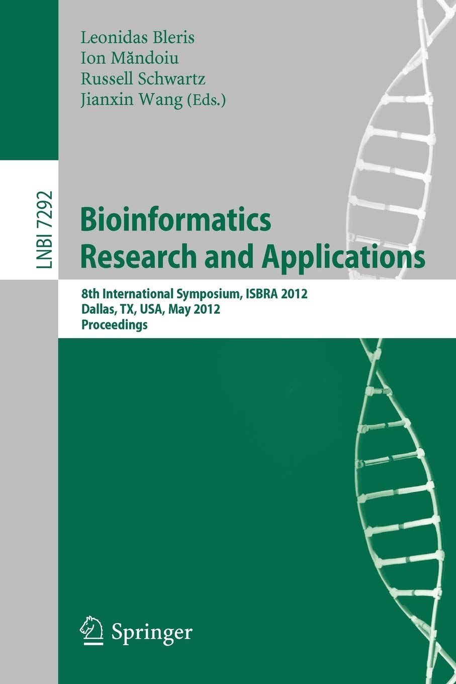 Bioinformatics Research and Applications: 8th International Symposium, ISBRA 2012, Dallas, TX, USA, May 21-23, 2012. Proceedings