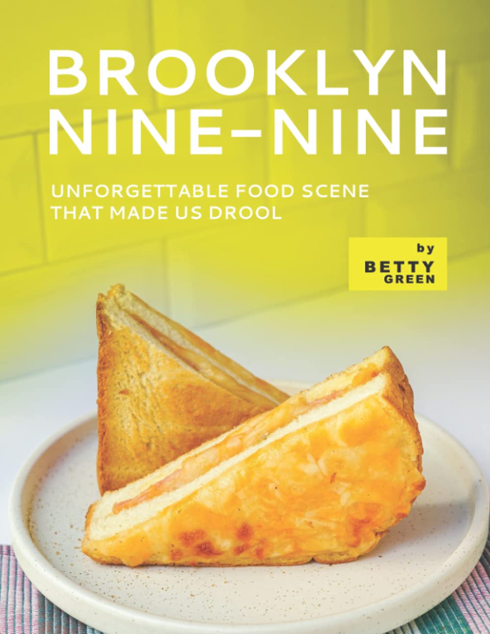 Brooklyn Nine-Nine – Unforgettable Food Scene That Made Us Drool: Super Easy Recipes for The Road You Must Try Now