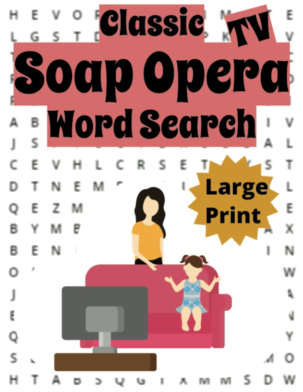 Classic TV Soap Opera Word Search Large Print: Daytime Drama Word Find Puzzle Book of American TV Word Scrambles