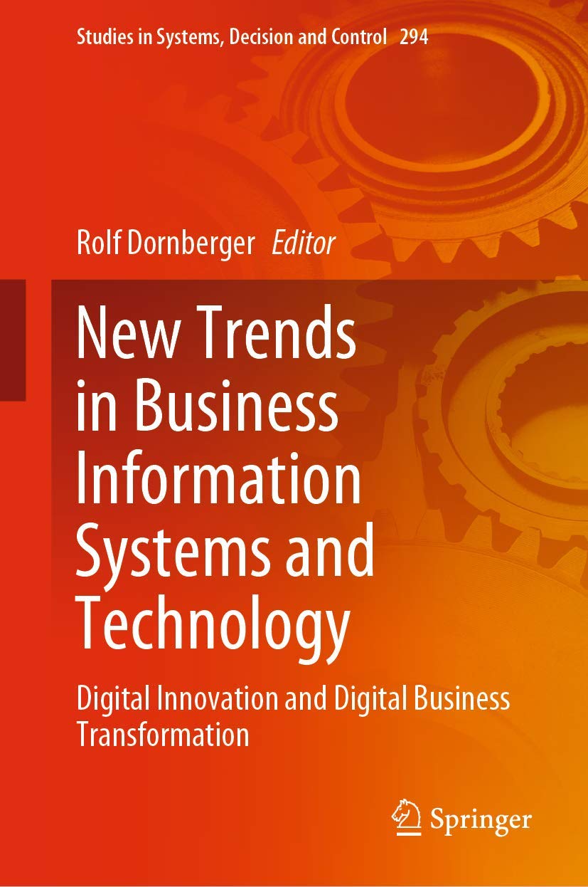 New Trends in Business Information Systems and Technology: Digital Innovation and Digital Business Transformation