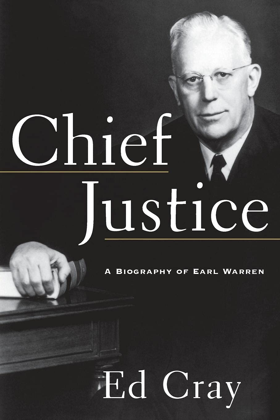 Chief Justice: A Biography of Earl Warren