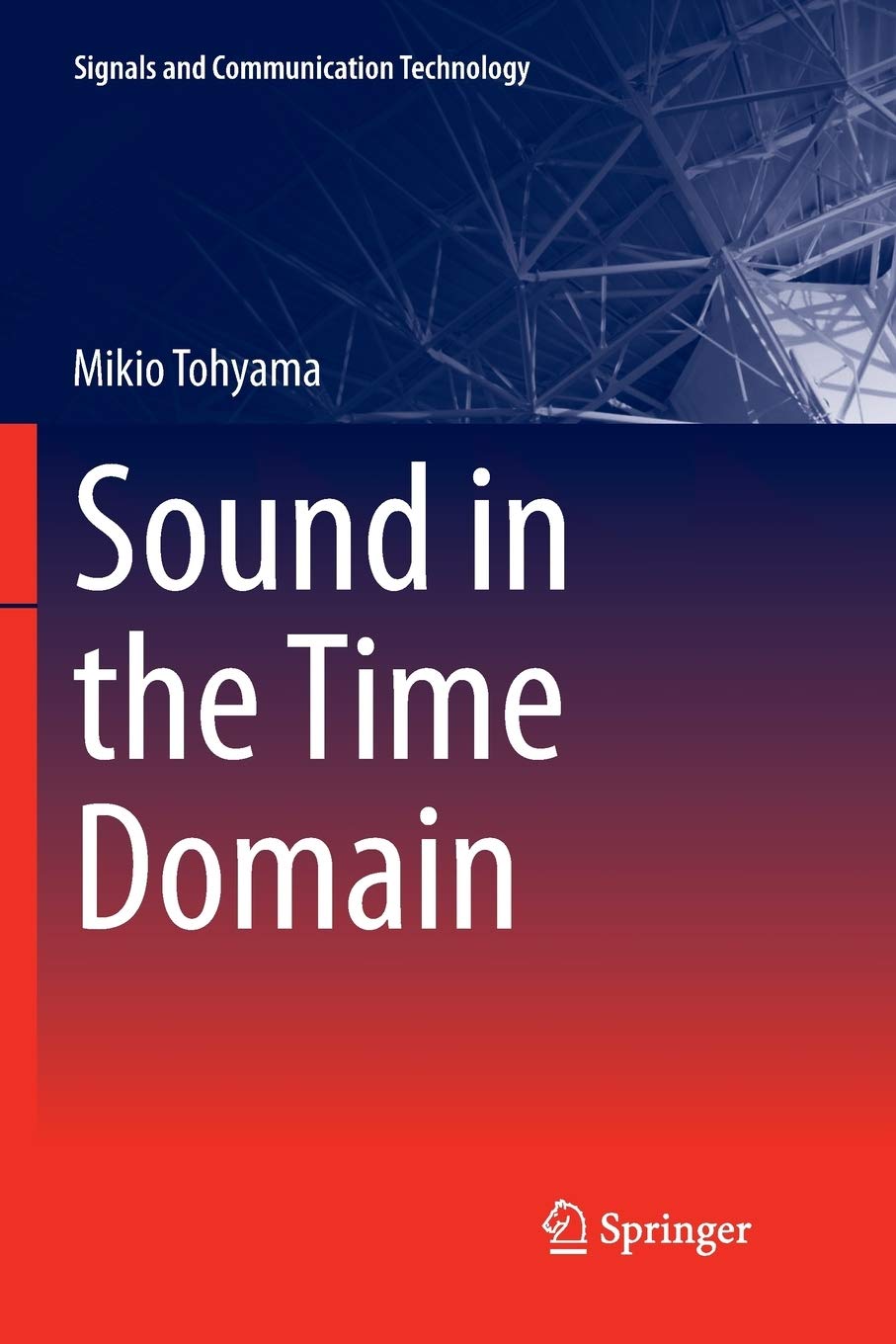 Sound in the Time Domain (Signals and Communication Technology)