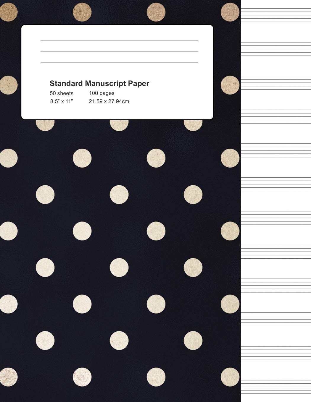 Standard Manuscript Paper: Gold Polka Dots with Navy Blank Sheet Music (Notebook for Musicians)