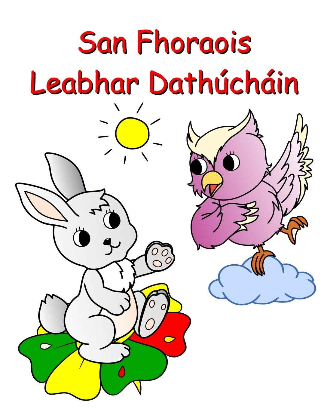 San Fhoraois Leabhar Dathchin: Ndr lainn agus ainmhithe le dath do phist 3+