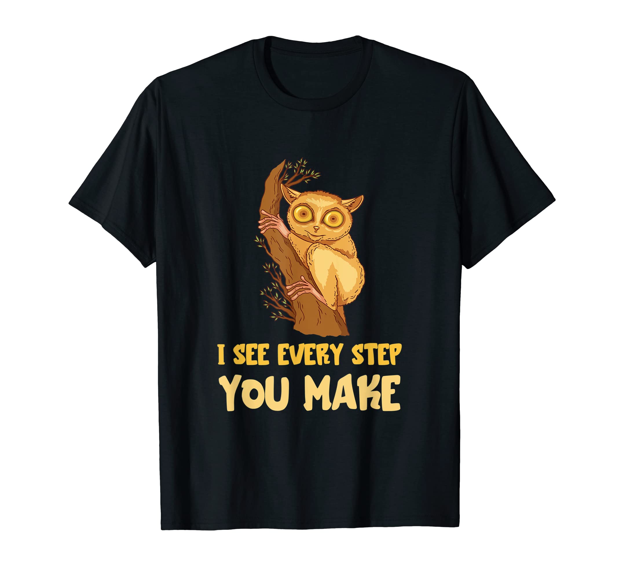 I See Every Tarsier Monkey Philippine Animal Tarsier Lover T-Shirt