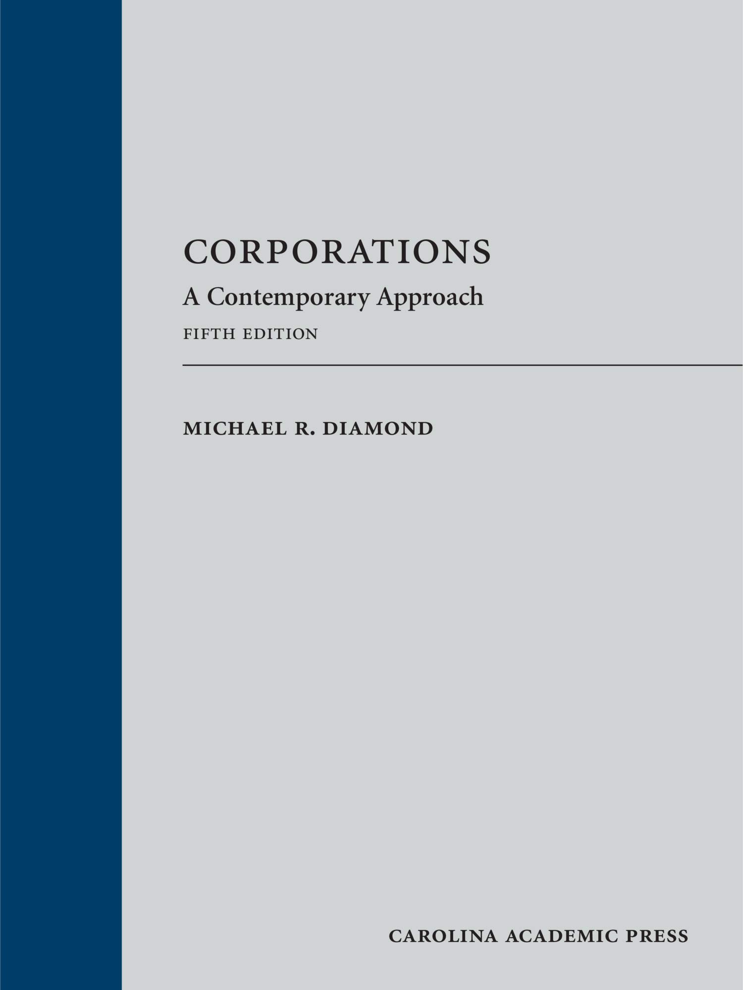 Corporations: A Contemporary Approach