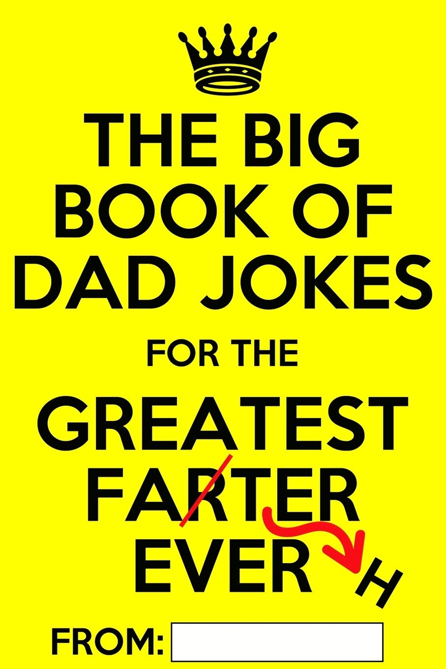 The Big Book of Dad Jokes: Terribly Good Personalized Dad Joke Book