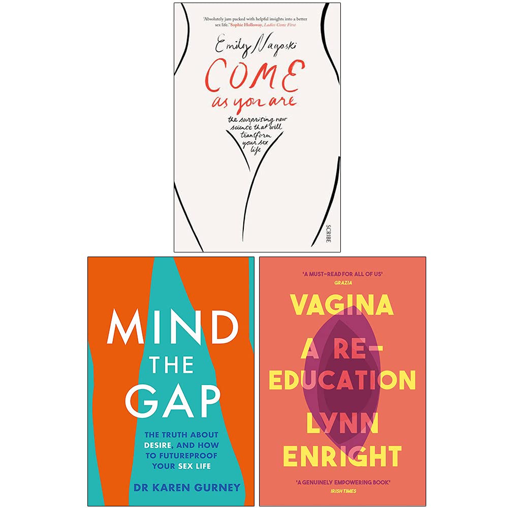 Come as You Are, Mind The Gap, Vagina: A re-education 3 Books Collection Set