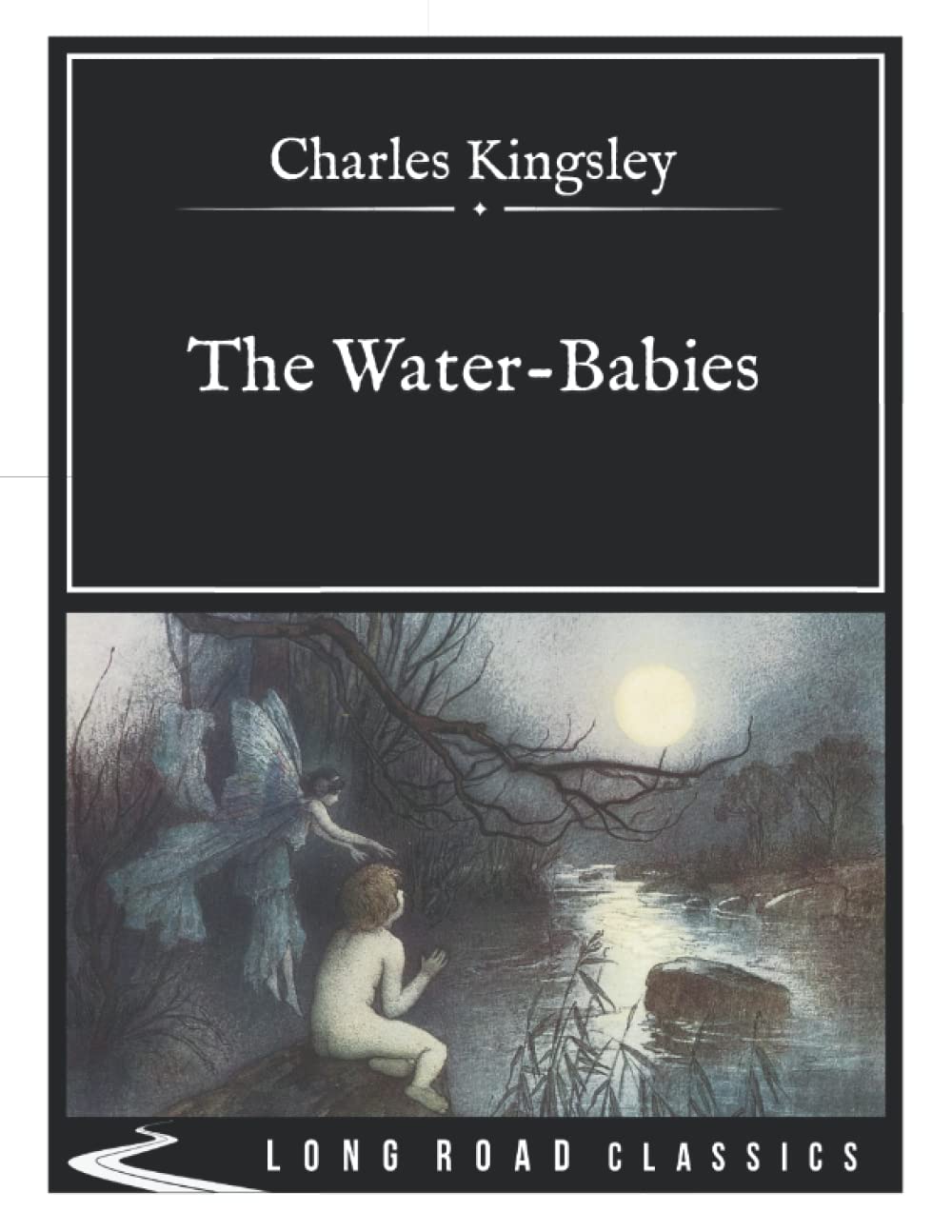 The Water-Babies: Long Road Classics Collection - Complete Text - Oversized Large Print Edition