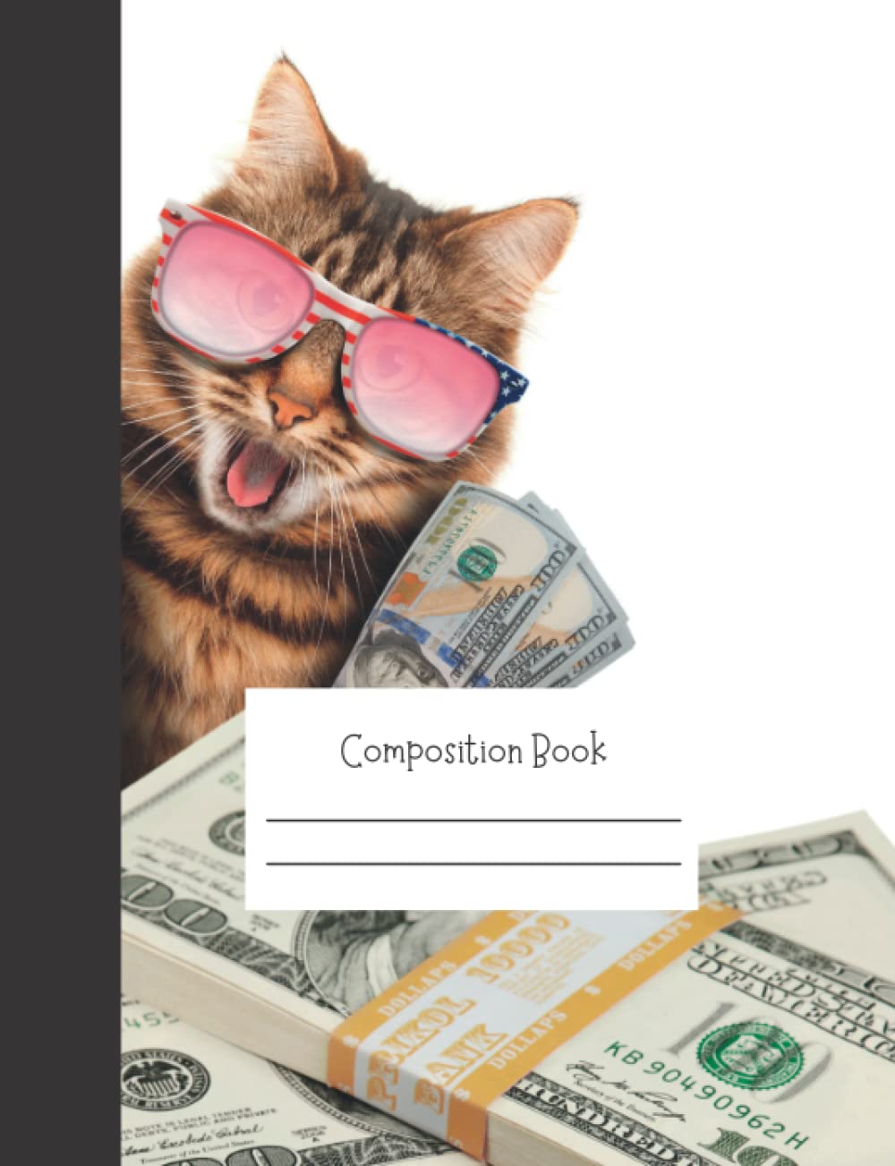 Hilarious Funny Cat Kitten Money USA American Dolla Dolla Bills College ruled Composition Notebook, Art Notebook, High School, Teens, Tweens, Make me smile, what to give when they have everything.