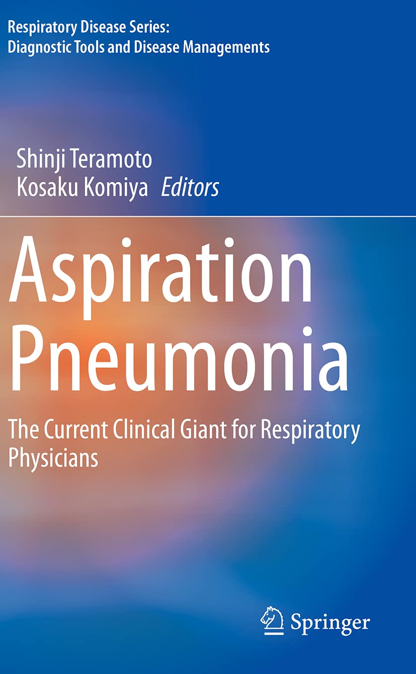 Aspiration Pneumonia: The Current Clinical Giant for Respiratory Physicians