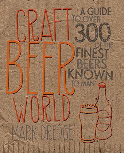 Craft Beer World by Mark Dredge (2013-04-11)