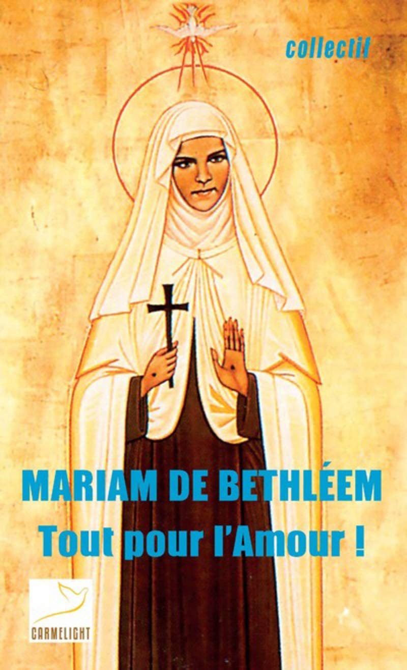 Mariam de Bethléem - tout pour l'amour !