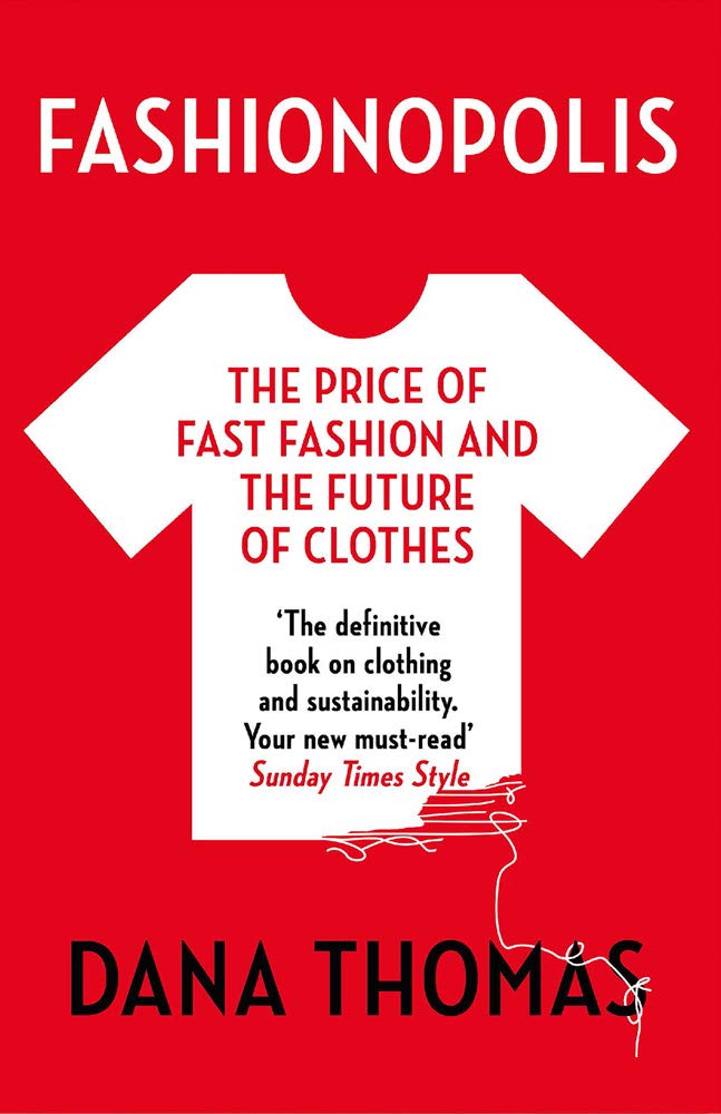 Fashionopolis: The Price of Fast Fashion and the Future of Clothes