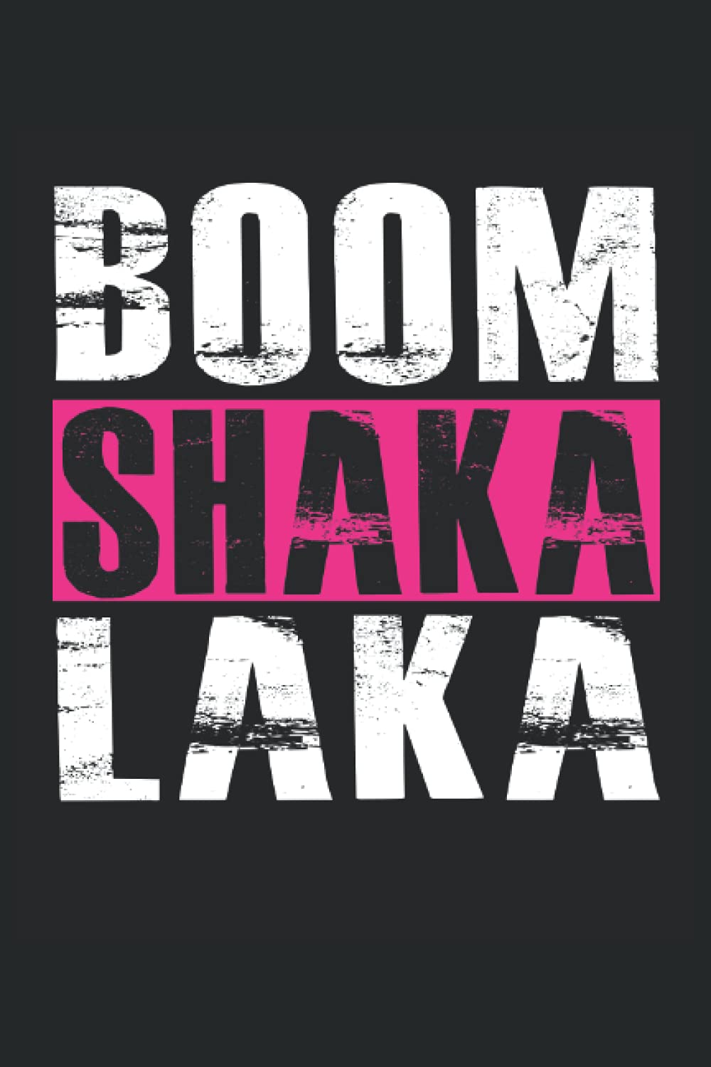 Independently published Boom Shakalaka Notizbuch: Boom Shakalaka Notizbuch A5 Liniert - zum planen, organisieren und notieren