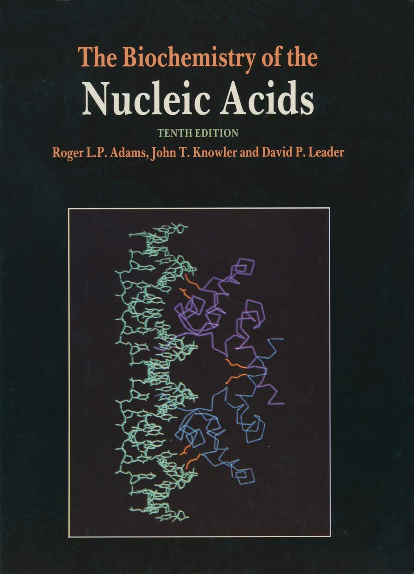 The Biochemistry of the Nucleic Acids