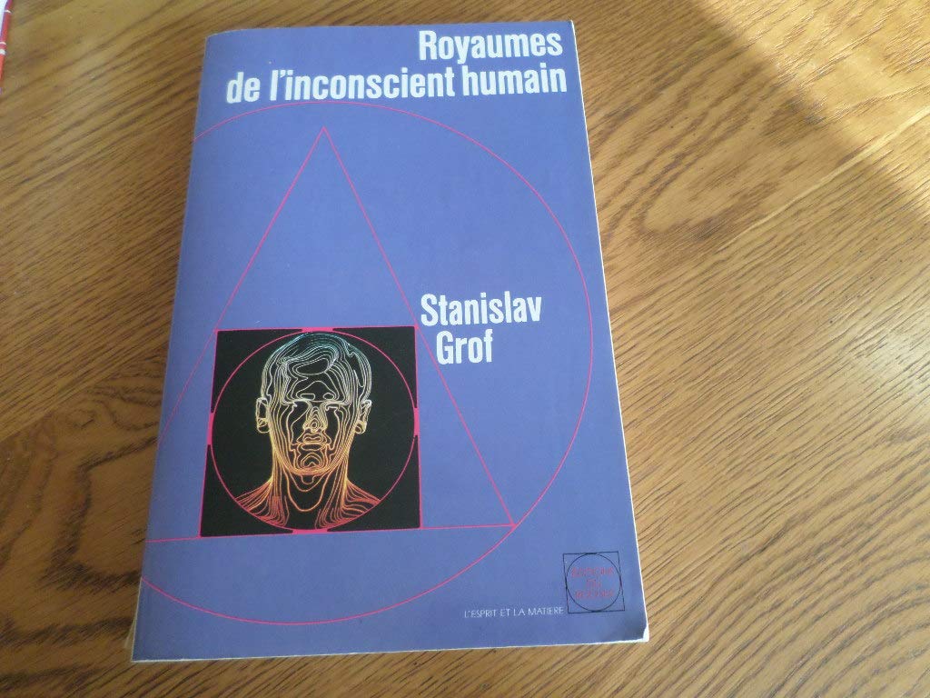 Royaumes de l'inconscient humain: La psychologie des profon