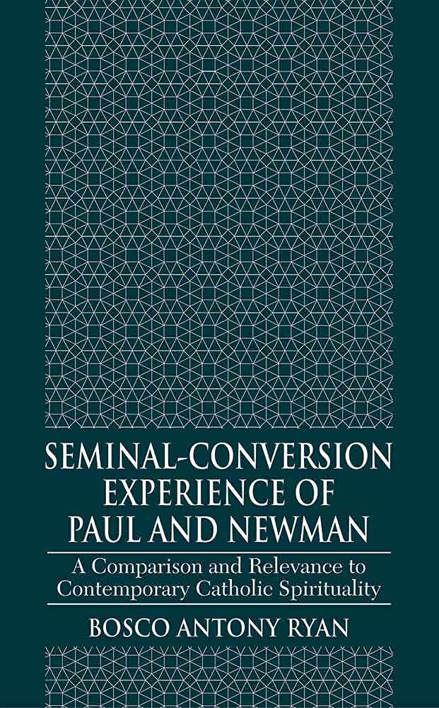 Seminal-Conversion Experience of Paul and Newman: A Comparison and Relevance to Contemporary Catholic Spirituality