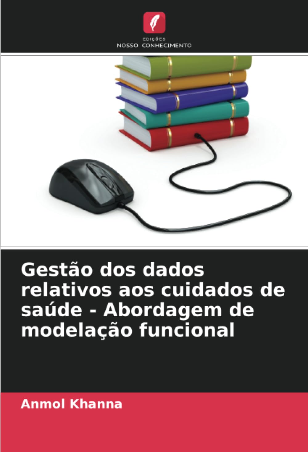 Gestão dos dados relativos aos cuidados de saúde - Abordagem de modelação funcional