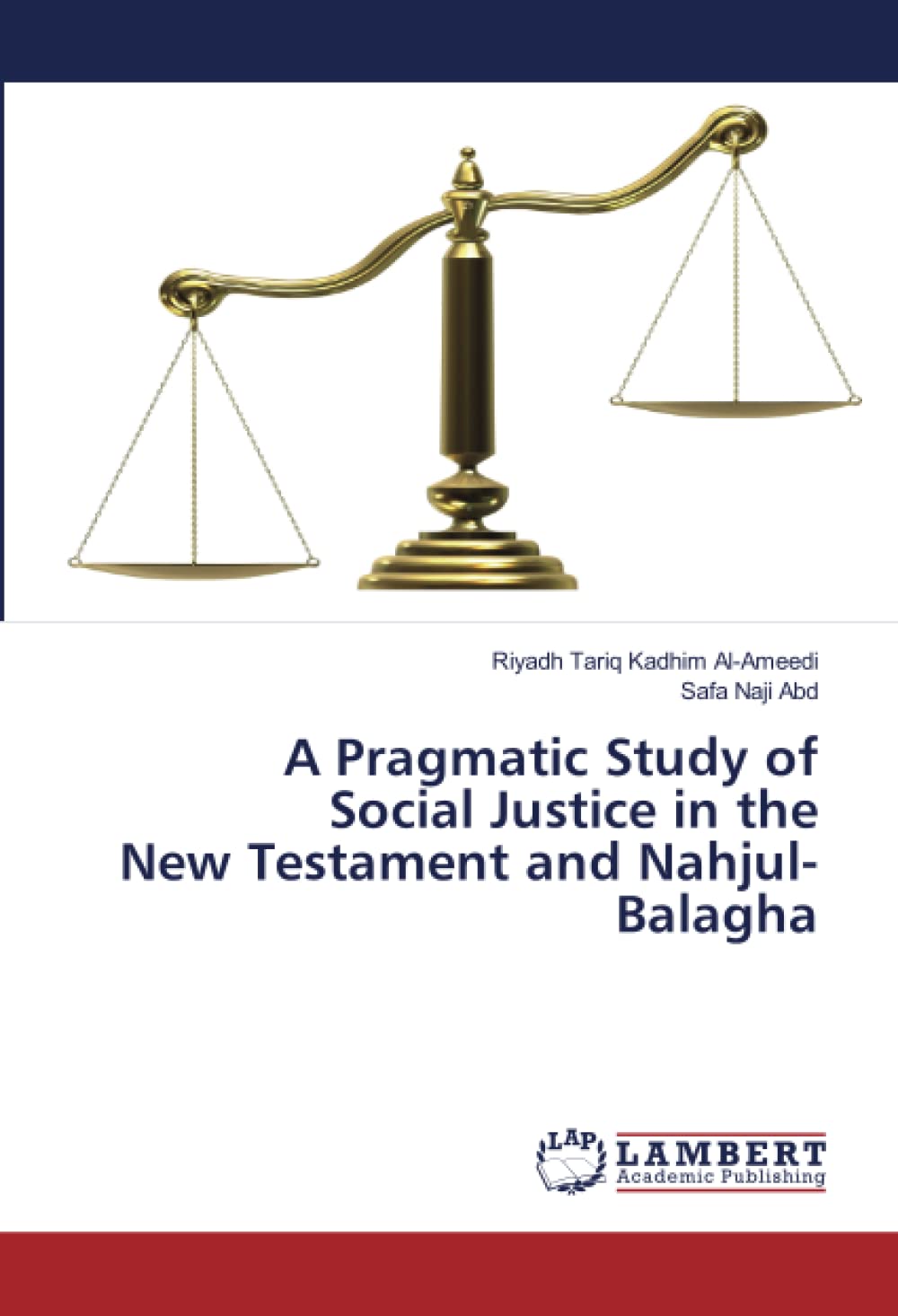 A Pragmatic Study of Social Justice in the New Testament and Nahjul-Balagha