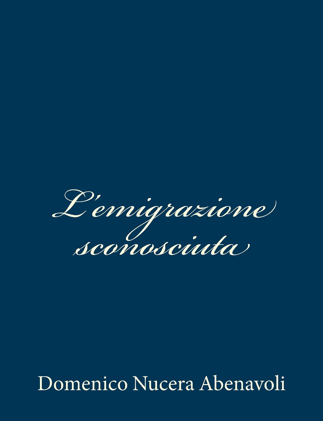 L'emigrazione sconosciuta