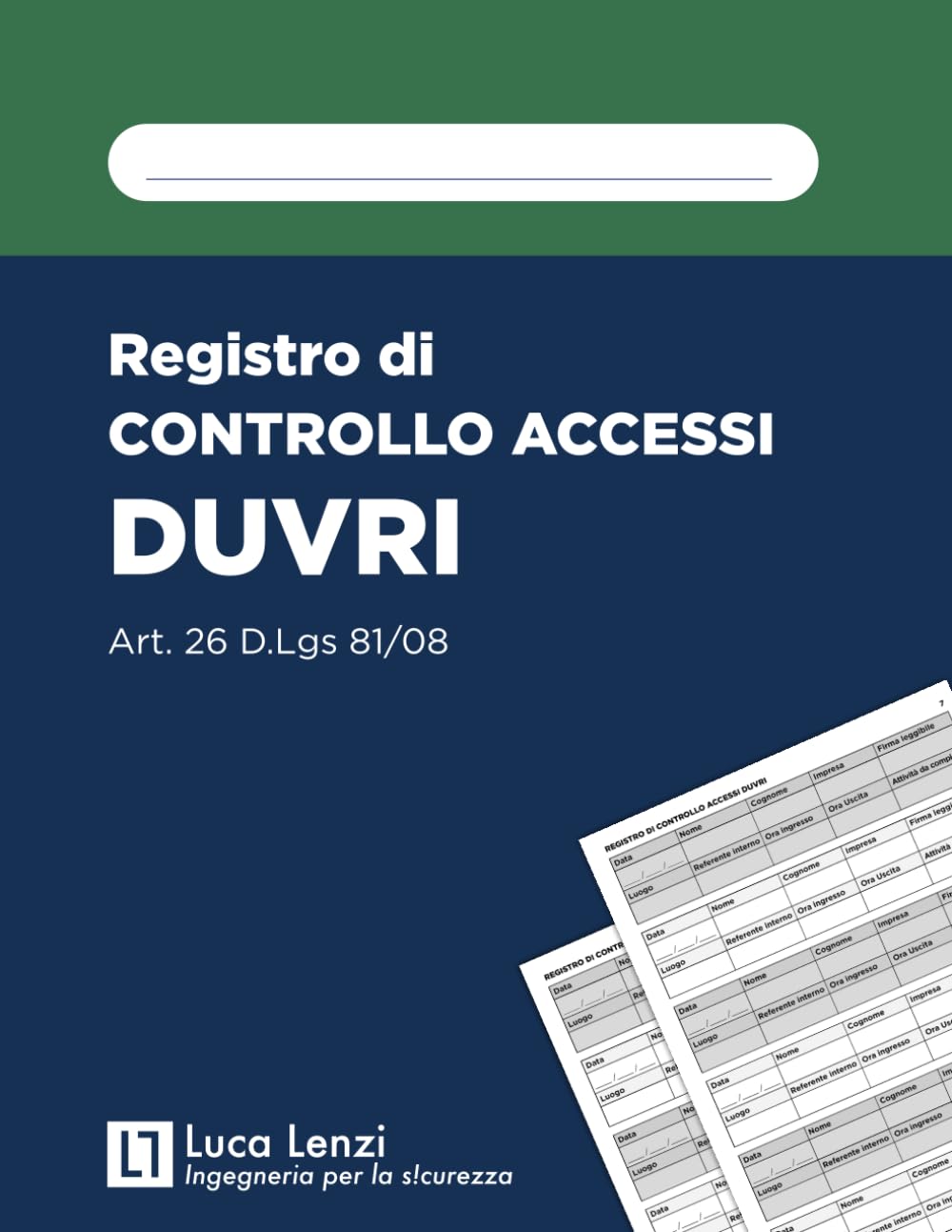 Registro di Controllo Accessi DUVRI: Art. 26 D.Lgs 81/08