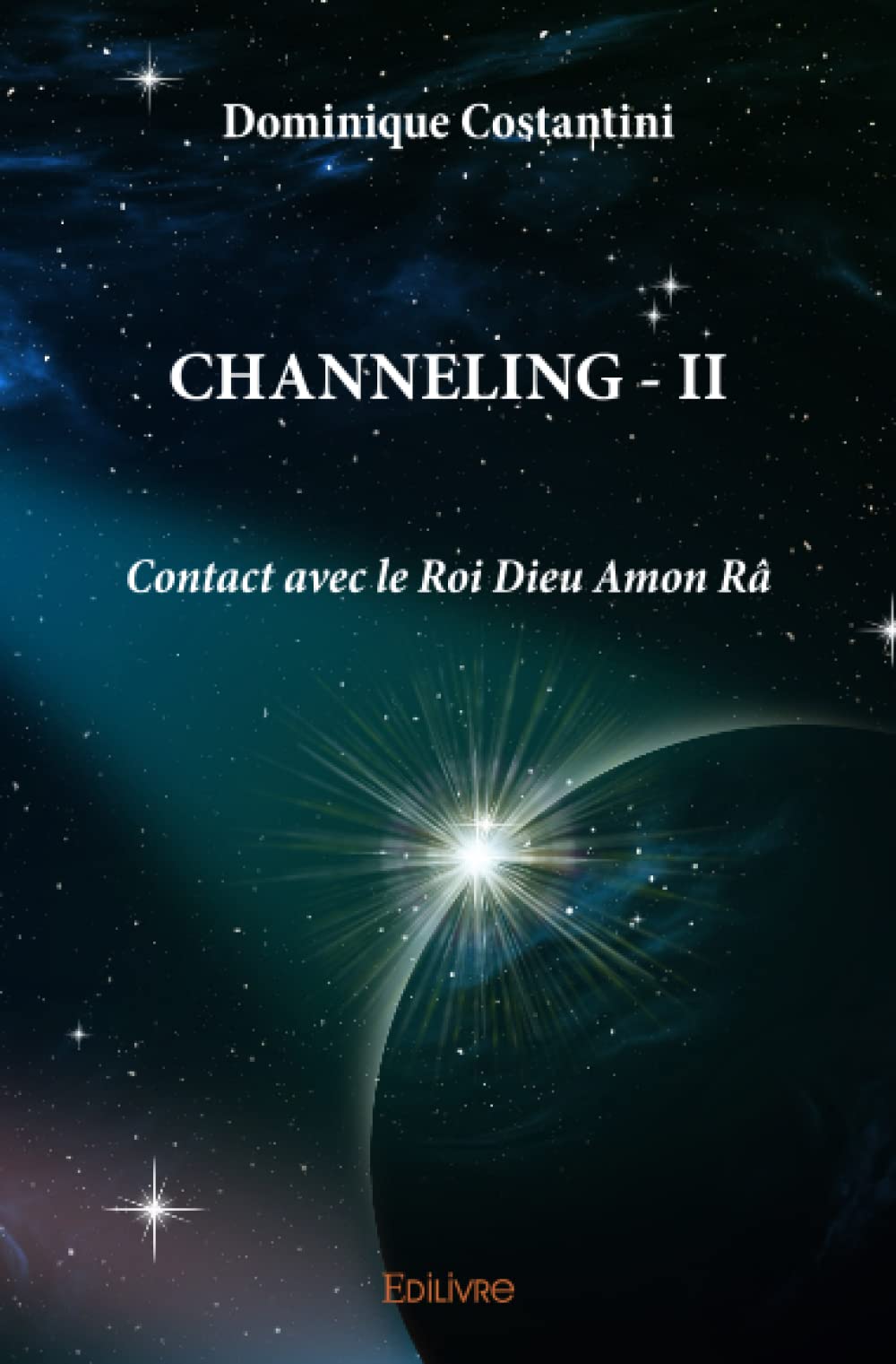 CHANNELING - II: Contact avec le Roi Dieu Amon Râ