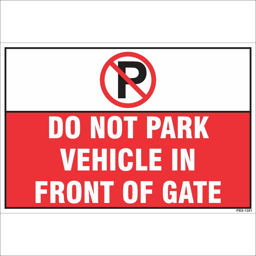 Amazing Sign No Parking In Front Of Gate Sign Board