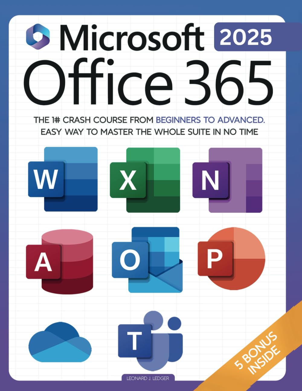 Microsoft Office 365 For Beginners: The 1# Crash Course From Beginners To Advanced. Easy Way to Master The Whole Suite in no Time | Excel, Word, ... Teams & Access (Mastering Technology) Paperback – 26 Sept. 2022