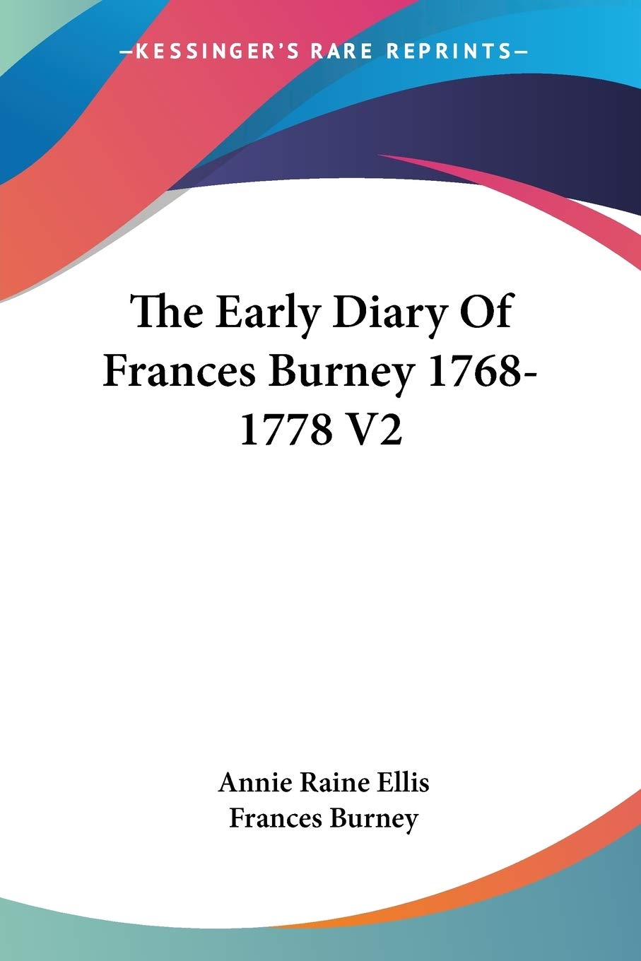 The Early Diary Of Frances Burney 1768-1778 V2